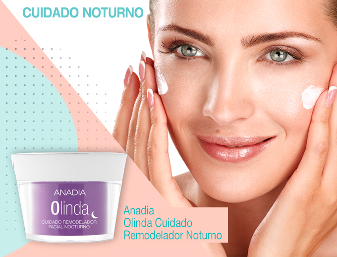anadia_olinda_cuidado_remodelador_noturno